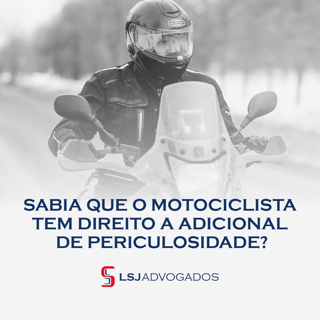 Sabia que o motociclista tem direito a adicional de periculosidade?